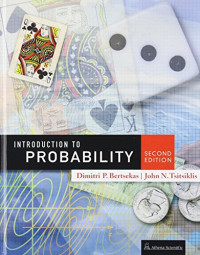 Dimitri P. Bertsekas, John N. Tsitsiklis — Introduction To Probability