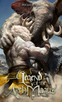 Michael Sisa — Legend of the Arch Magus: United Grakas Alliance