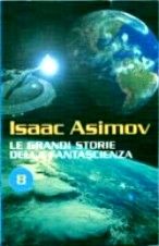 Isaac Asimov — Le Grandi Storie della Fantascienza 8 (1946)