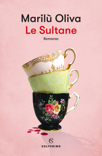 Marilù Oliva — Le sultane