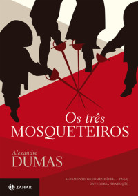 Alexandre Dumas — Os três mosqueteiros