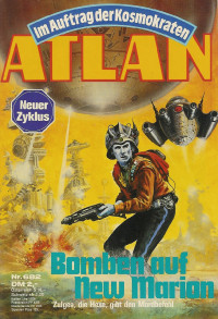 H. G. Ewers — ATLAN 8-Bomben auf New Marion (Im Auftrag der Kosmokraten)