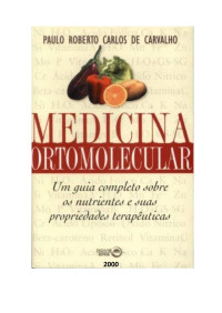 Paulo Roberto Carlos de Carvalho — Medicina ortomolecular