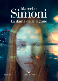Marcello Simoni — La dama delle lagune