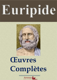 Euripide — Euripide : Œuvres Complètes