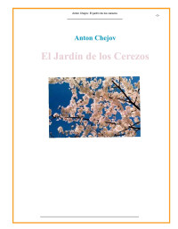 Anton Chejov [Chejov, Anton] — El jardin de los cerezos