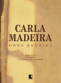 Carla Madeira — Obra Reunida - BOX