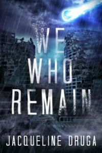 Jacqueline Druga — We Who Remain