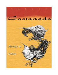 Acampo GmbH — Carlos Castaneda - Journey to Ixtlan