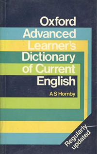 A.S. Hornby — Oxford Advanced Learner's Dictionary of Current English, 3rd ed. (1974)