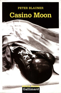 Peter Blauner — Casino Moon