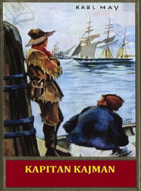 Karl May — Na tujih stezah - 3 Kapitan Kajman