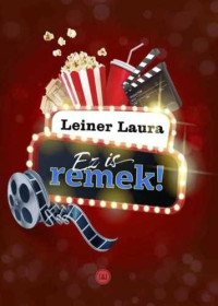 Leiner Laura — Ez is Remek!!
