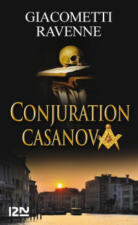 Éric Giacometti, Jacques Ravenne — Conjuration Casanova