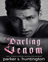 Huntington, Parker S. — Darling Venom: A Broken Love Story