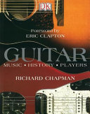 Richard Chapman — Guitar : music, history, players