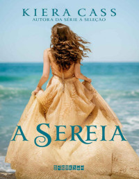 Cass, Kiera [Cass, Kiera] — A sereia