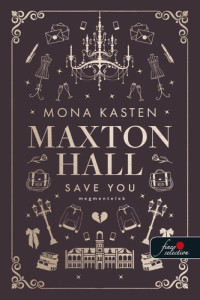 Mona Kasten — Save ​You – Megmentelek