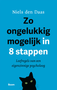 Niels den Daas — Zo ongelukkig mogelijk in 8 stappen