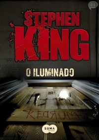 Stephen King — O Iluminado