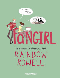 Rainbow Rowell — Fangirl
