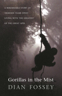Fossey, Dian — Gorillas in the Mist