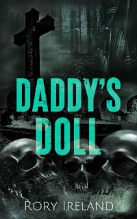 Rory Ireland — Daddy's Doll
