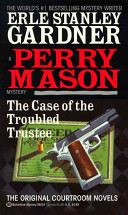 Erle Stanley Gardner — The Case of the Troubled Trustee
