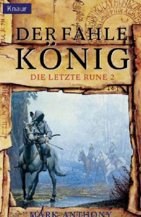 Anthony, Mark — [Die letzte Rune 02] • Der fahle König