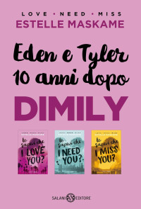Estelle Maskame — Eden e Tyler 10 anni dopo DIMILY (Italian Edition)