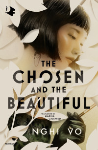 Nghi Vo — The Chosen and the Beautiful
