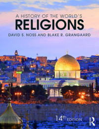 David S. Noss, Blake R. Grangaard — A History of the World's Religions