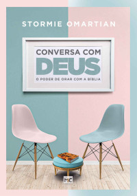 Stormie Omartian — Conversa com Deus