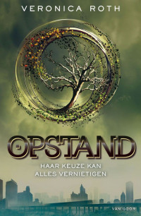 Roth, Veronica — Divergent 02 - Opstand