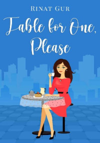 Rinat Gur — Table For One, Please