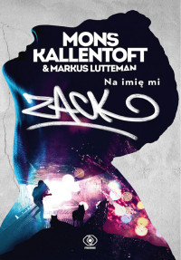 Mons Kallentoft & Markus Lutteman — Kallentoft Mons - Herkules 01 - Na imię mi Zack