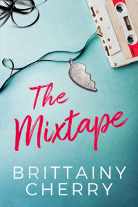 Brittainy Cherry — The Mixtape