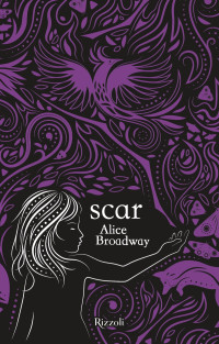 Alice Broadway [Broadway, Alice] — Scar