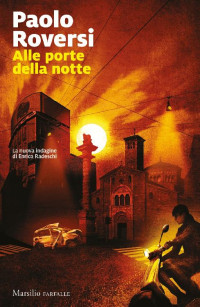 Paolo Roversi [Roversi, Paolo] — Alle porte della notte