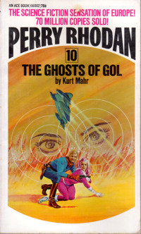 Perry Rhodan [Rhodan, Perry] — The Ghosts of Gol
