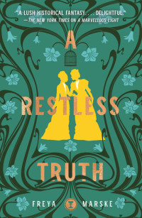 Freya Marske — A Restless Truth (The Last Binding 2) FF