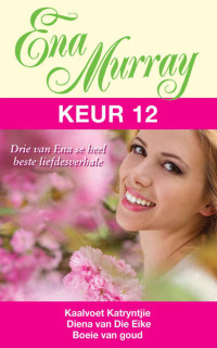 Ena Murray — Ena Murray Keur 12 (Afrikaans Edition)