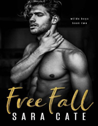 Sara Cate — Free Fall: an MMF romance (Wilde Boys Book 2)