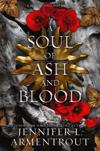 Jennifer, L., Armentrout — A Soul Of Ash And Blood