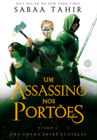 Sabaa Tahir — Um assassino nos portões