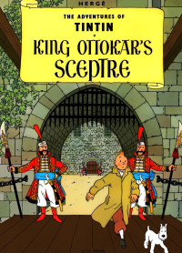 Hergé — 8 - King Ottokar's Sceptre