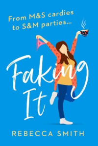 Rebecca Smith — Faking It