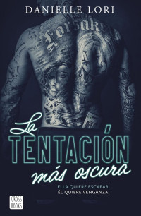 Danielle Lori — La tentación más oscura (Seducción) (Spanish Edition)