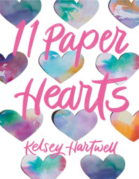 Kelsey Hartwell — 11 Paper Hearts