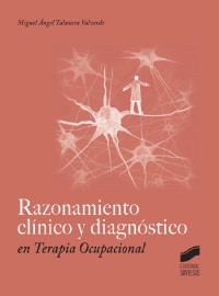 Miguel Ángel Talavera Valverde — Razonamiento clínico y diagnóstico en Terapia Ocupacional